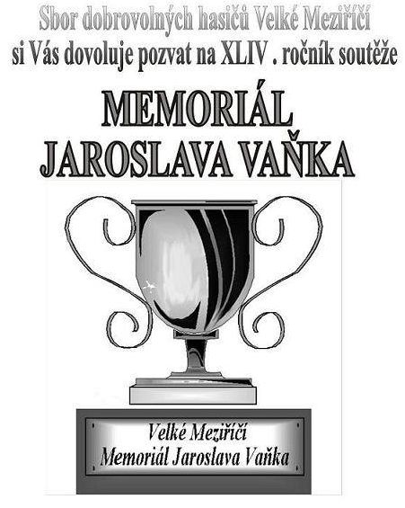 Hasičský memoriál Jaroslava Vaňka již tuto sobotu 10. 5.