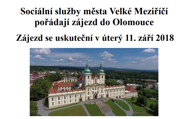 Sociální služby města Velké Meziříčí pořádají zájezd do Olomouce