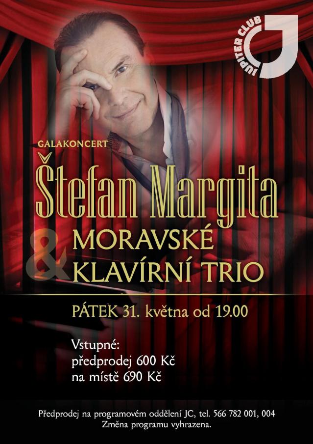 Galakoncert Štefan Margita &amp; Moravské klavírní trio - ZAJISTĚTE SI VČAS PĚKNÁ MÍSTA!!!